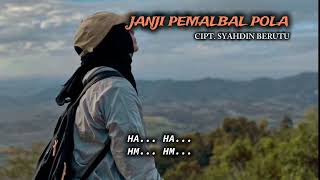 Download lagu JANJI PEMALBAL POLA - LAGU PAKPAK POPULER | CIPTAAN SYAHDIN MANIK mp3 Download lagu JANJI PEMALBAL POLA - LAGU PAKPAK POPULER | CIPTAAN SYAHDIN MANIK mp3