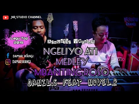 Ngeliyo medley Mbanting roso Novel.R Feat Danil Segoro