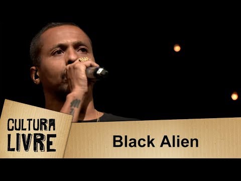 Black Alien | Cultura Livre | 07/03/2020