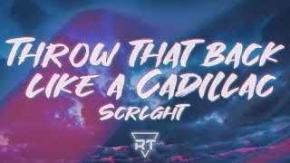 ​​​Scrlght - ​​​Throw that back like a Cadillac (Lyrics) TikTok Full Song | RapTunes