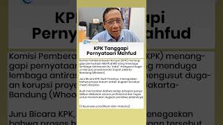 Pernyataan Mahfud MD soal KPK Takut usut Kasus Whoosh, Ditanggapi KPK: Penyelidikan Terus Berprogres