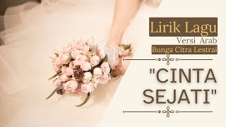 Download lagu Lirik Lagu 'Cinta Sejati' Versi Arab mp3
