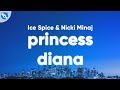 Ice Spice, Nicki Minaj - Princess Diana (Clean - Lyrics)