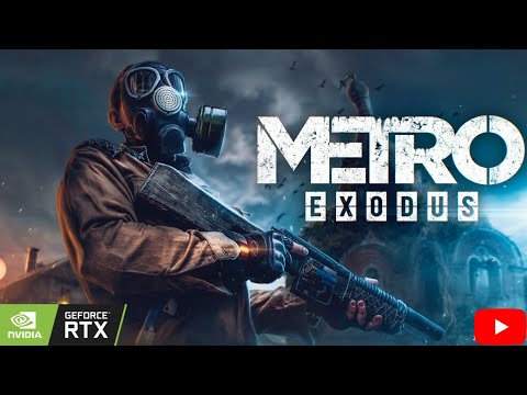 METRO EXODUS ENHANCED EDITION GAMEPLAY  Walkthrough Part 4  [1080p HD 60FPS PC] - No Commentary