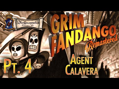 Grim Fandango Pt. 4: Agent Calavera