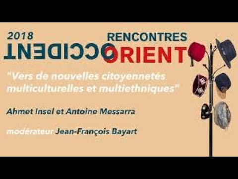 Rencontres Orient Occident 2018 - DEBAT - Ahmet Insel et Antoine Messarra