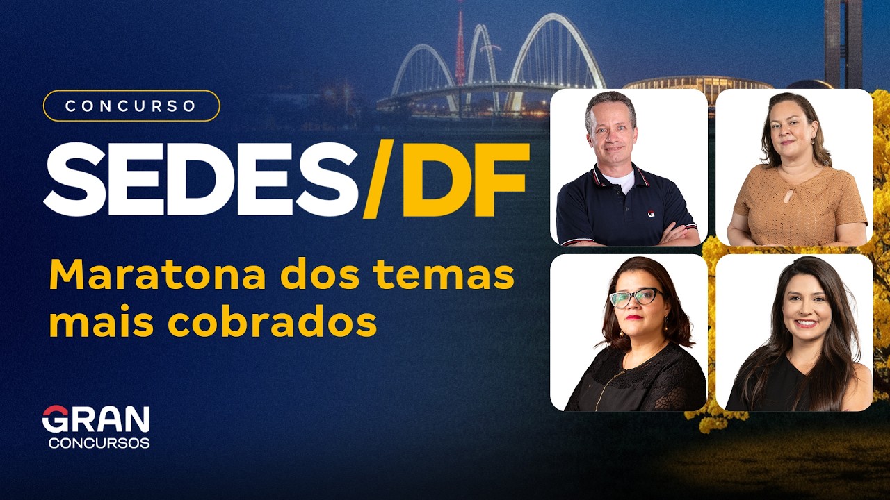Concurso SEDES DF | Maratona dos Temas Mais Cobrados