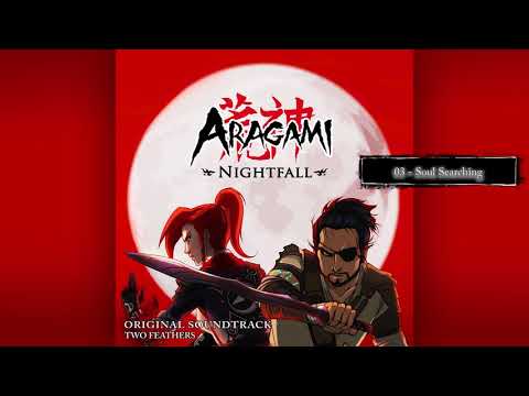 Aragami Nightfall: OST 03 - Soul Searching