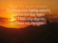 Be thou my vision - (with lyrics)