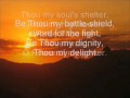 Be thou my vision - (with lyrics) 