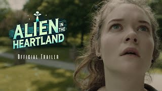Alien in the Heartland  | Official Trailer