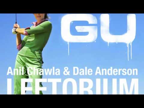 Anil Chawla & Dale Anders - Leftorium (Global Underground)