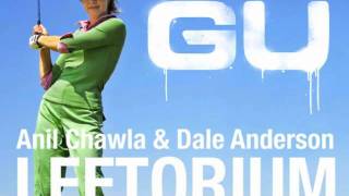 Anil Chawla & Dale Anders - Leftorium (Global Underground)