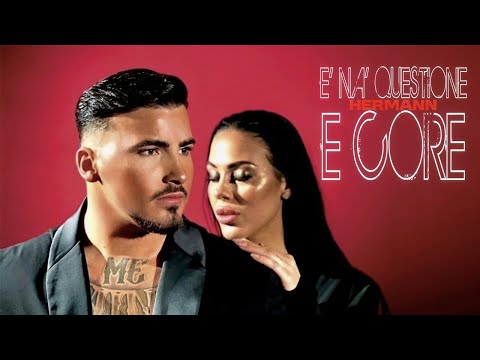 Hermann -  E' na' questione e core (Video Ufficiale 2025)