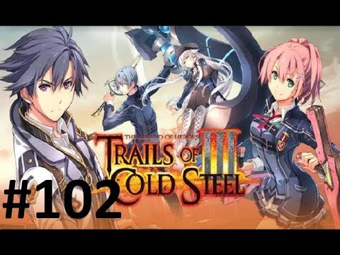 Let's Play Trails of Cold Steel 3 #102 - This is For the Birds