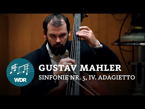 Gustav Mahler - Symphony No. 5, IV Adagietto | WDR Symphony Orchestra