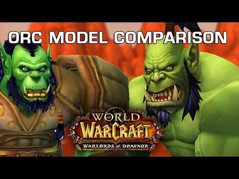 Orc Model Comparison - World of Warcraft: Warlords of Draenor