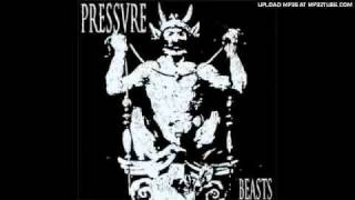 Pressvre - Built Up To Nothing