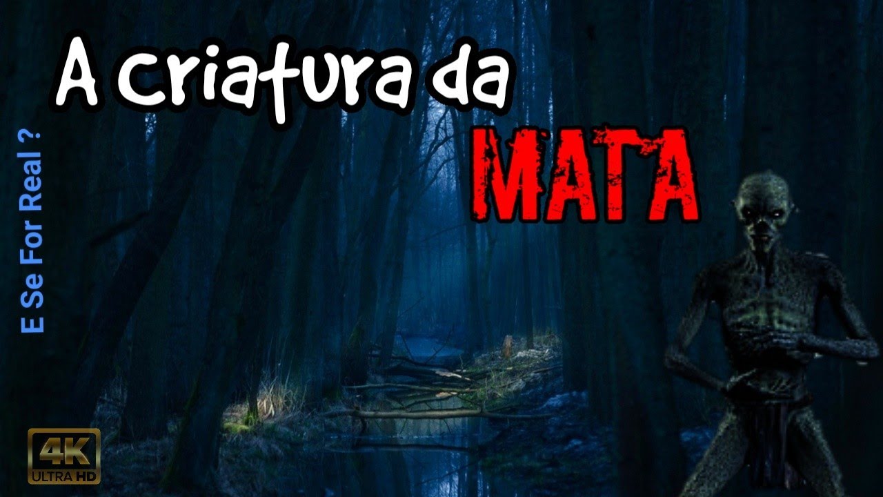 A Criatura da Mata