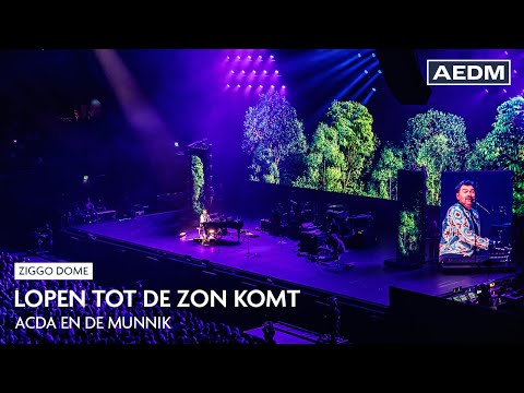 Lopen Tot De Zon Komt | Acda en de Munnik | Live in Ziggo Dome