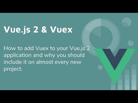 Vue 2 & Vuex - Old Video Tutorial - See Below for New Link!