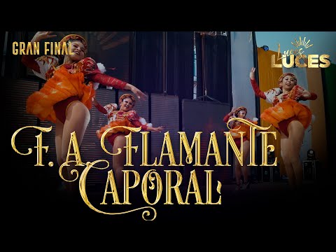 F.A. FLAMANTE CAPORAL🎊GRAN FINAL✨𝐋𝐔𝐂𝐄𝐒 𝟐𝟎𝟐𝟑❤❤