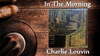 Charlie Louvin - In The Morning