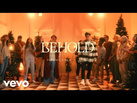 Phil Wickham - Behold (Official Music Video) ft. Anne Wilson