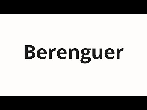 How to pronounce Berenguer