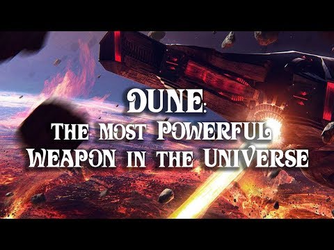 Dune: The Most Powerful Weapons in the Galaxy
