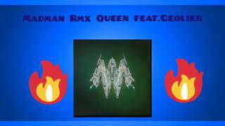 MADMAN RMX QUEEN FEAT.GEOLIER