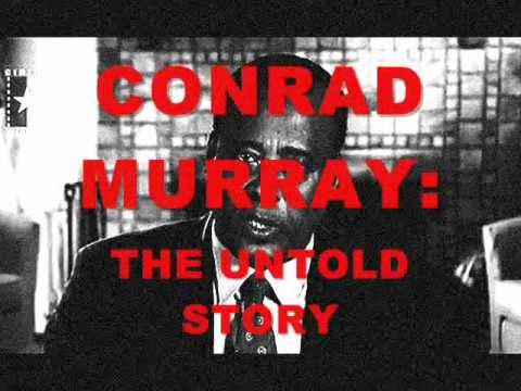 CONRAD MURRAY: THE UNTOLD STORY!! (EXCLUSIVE)