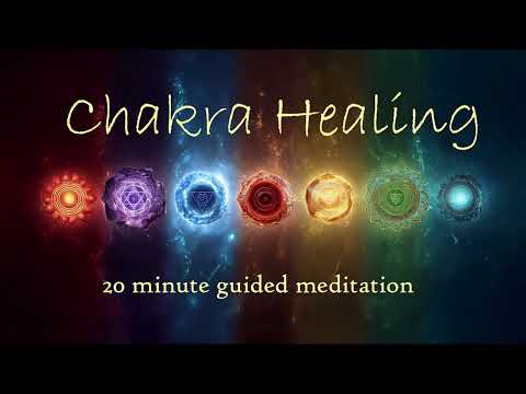 20-Min Chakra Healing & Balancing — Guided Meditation