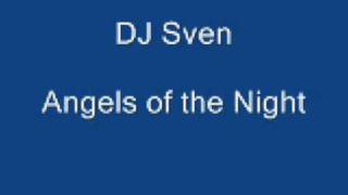 Angels of the Night - DJ Sven