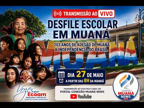 TRANSMISSÃO AO VIVO | DESFILE ESCOLAR EM MUANÁ 2026