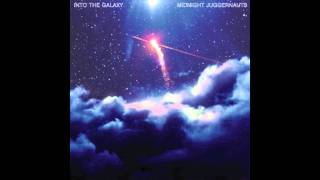 Midnight Juggernauts - Into The Galaxy (Château Marmont Remix)