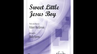Sweet Little Jesus Boy (SATB) - Robert MacGimsey, arr. Molly Ijames