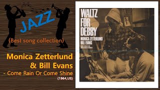 [Jazz] Monica Zetterlund &amp; Bill Evans - Come Rain Or Come Shine
