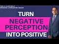 Positive and Negative Feedback - Turn Negative Perception Into a Positive