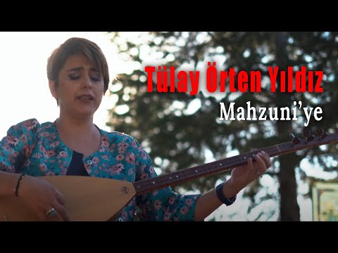 Tülay Örten Yıldız - Mahzuni'ye (Official Video)