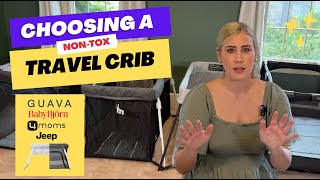 Which is the Best Non-Toxic Travel Crib and Bassinet? Testing Guava Lotus, BabyBjorn, 4Moms & Jeep