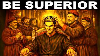 How to Become Superior to Everyone | Machiavelli’s Dark Tricks