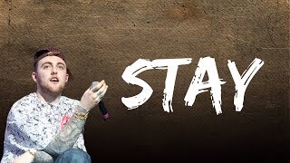 Mac Miller - Stay (Lyrics)