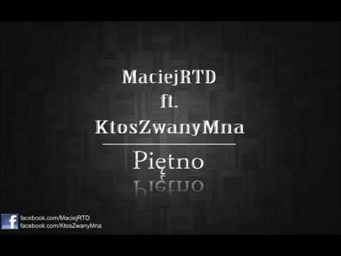 MaciejRTD - Piętno feat. KtośZwanyMną