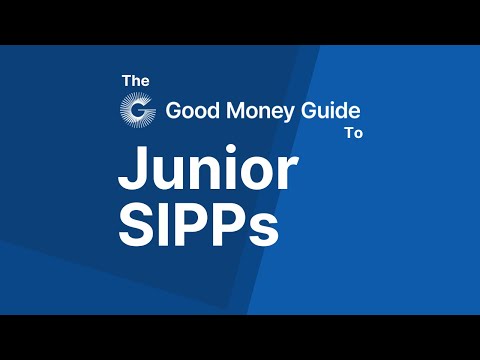 Junior SIPPs UK - Expert Advice From Good Money Guide