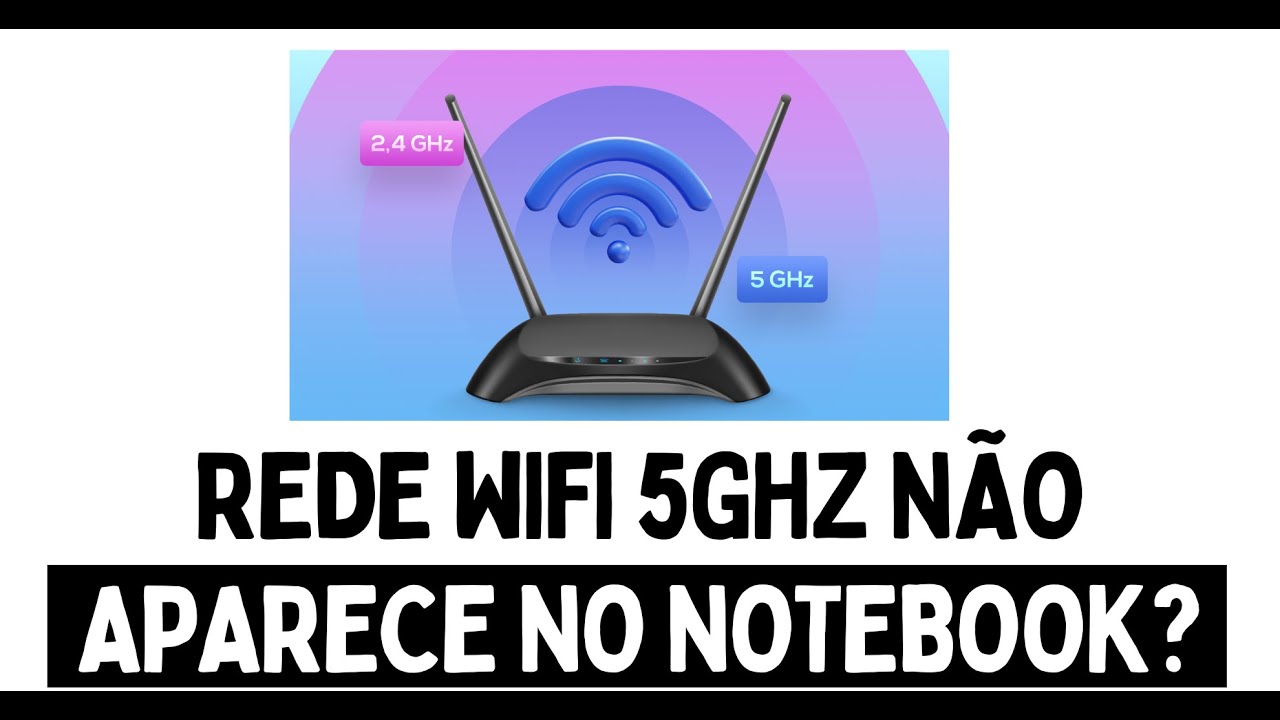 Rede WIFI 5G NÃO APARECE? [REDE 5GHZ SUMIU]