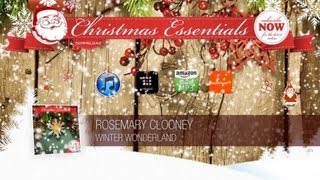 Rosemary Clooney - Winter Wonderland // Christmas Essentials