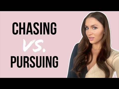 Chasing vs Pursuing... (DON'T CHASE!) | Courtney Ryan
