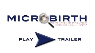 MICROBIRTH Movie Official Trailer