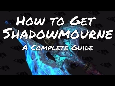 A Complete Guide of How to Get Shadowmourne: The Legendary 2 Handed Axe